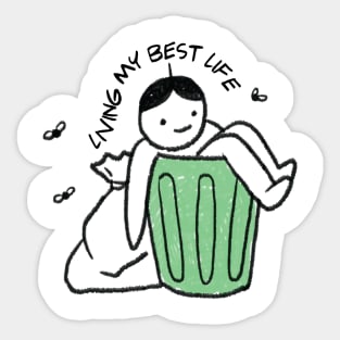 Living my best life garbage Sticker